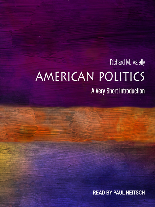 Title details for American Politics by Richard M. Valelly - Available